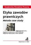 Etyka zawodów prawniczych. Metoda case study